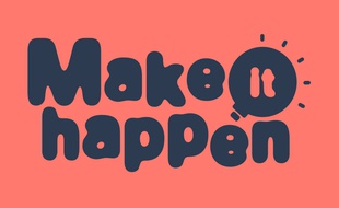 Le concours Make it happen démarre aujourd'hui.