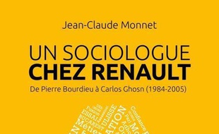Un sociologue chez Renault : de Pierre Bourdieu à Carlos Ghosn, 1984-2005