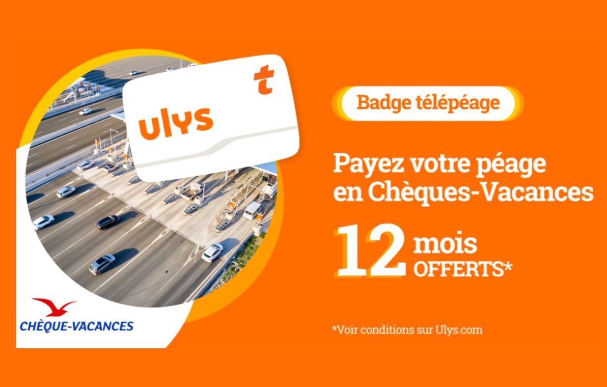 Comment payer le péage avec des Chèques Vacances avec Ulys by VINCI Autoroutes