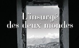 L'insurgé des deux mondes