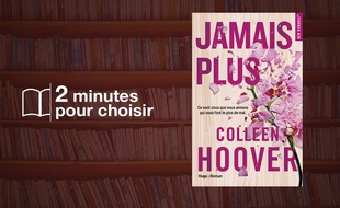 «Jamais plus» par Colleen Hoover chez Hugo Roman (407 p., 17€).