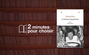 «Le bonheur national brut» par François Roux chez Albin Michel (688 p., 22,69€).