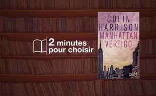 «Manhattan vertigo» par Colin Harisson chez Belfond (20,90€, 416 p.).