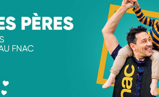 Découvrez les promotions pour la fête des Pères chez Fnac