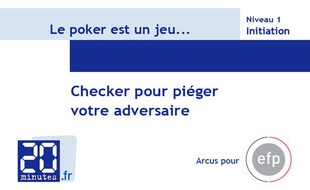 Apprenez à jouer au poker en vidéo: Checker pour piéger