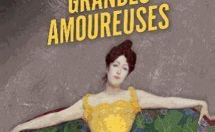 Les secrets des grandes amoureuses