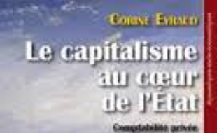 Le capitalisme au coeur de l'Etat : comptabilité privée et action publique