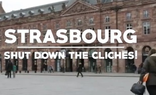 Vidéo "Strasbourg, Shut down the clichés!"