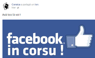 Depuis ce mardi, Facebook reconnaît le «corsu» comme sa 122e langue officielle.