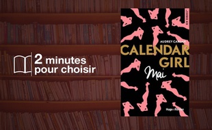 «Calendar Girl - Mai» par Audrey Carlan chez Hugo Roman (160 p., 9,95€).