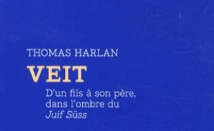 Veit : d'un fils à son père, dans l'ombre du Juif Süss