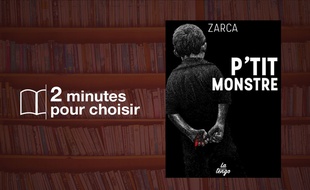 «P'tit Monstre» par Zarca chez La Tengo (15€, 158 p.).