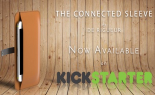 De Rigueur a lancé son projet Connected Sleeve sur Kickstarter ce jeudi 4 février.