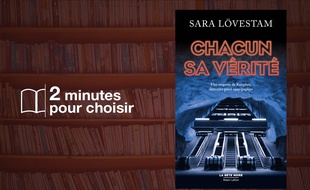 «Chacun sa vérité» de Sara Lövestam (Robert Laffont)