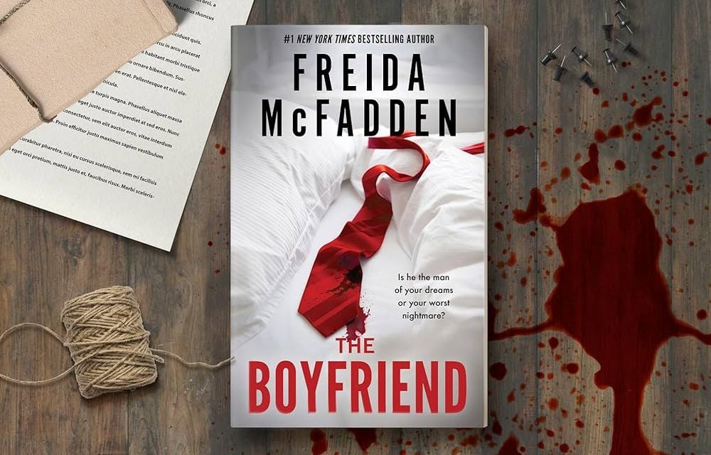 Pourquoi « The Boyfriend » de Freida McFadden, l'autrice de « La Femme de ménage », va faire un carton ?