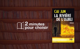 «La rivière de l'oubli» par Cai Jun chez XO Editions (21,90€, 484 p.).