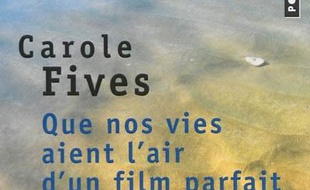 Que nos vies aient l'air d'un film parfait