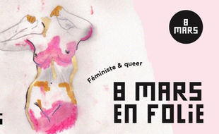 Le 6B fête la féminité sous toutes ces formes ce 8 mars