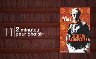 Crénom, Baudelaire!