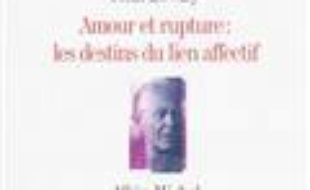 Amour et rupture : les destins du lien affectif